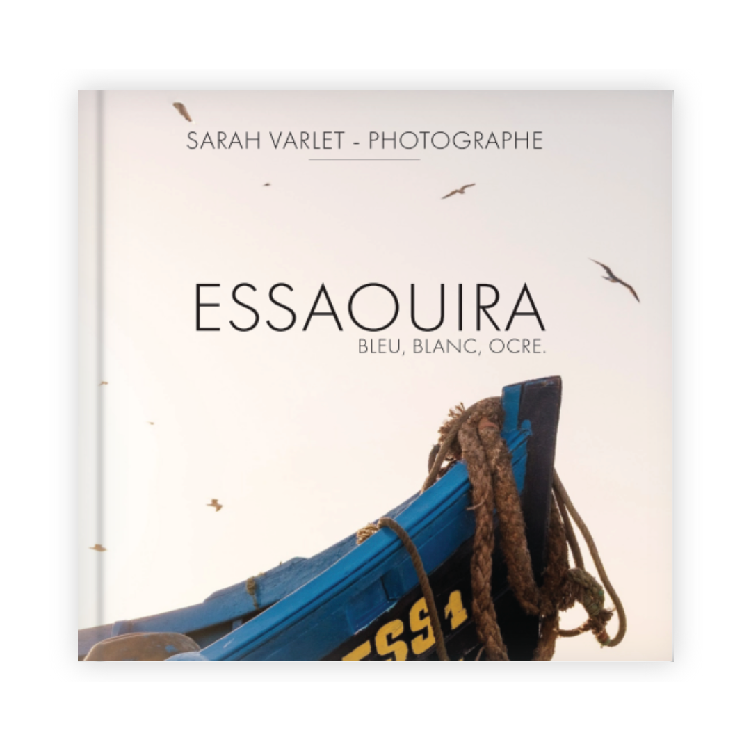 Sarah Varlet Livre Photo sur Essaouira Maroc