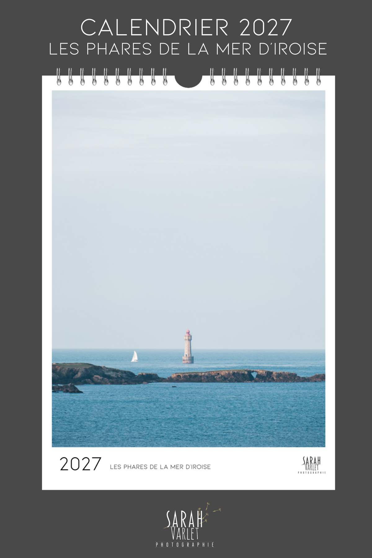 Calendrier 2027 - Les Phares du Finistère en Mer d'Iroise